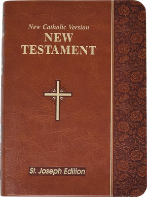 New Testament-OE-St. Joseph: New Catholic Version by Catholic Book Publishing Corp