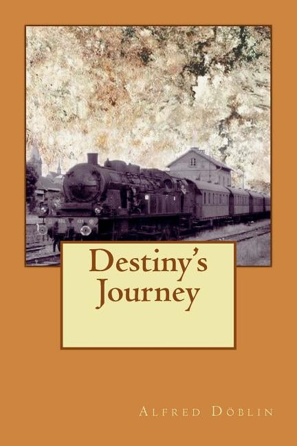 Destiny's Journey Paperback Createspace Independent Publishing Platform