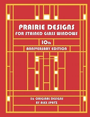 Prairie Designs for Stained Glass Windows Paperback Cliffside Studio