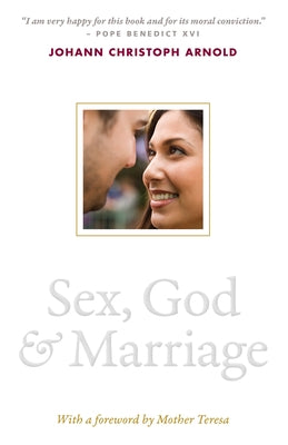 Sex, God, and Marriage Paperback Plough Publishing House