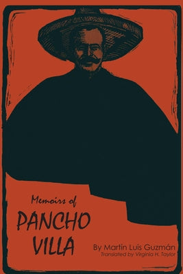 Memoirs of Pancho Villa Paperback University of Texas Press