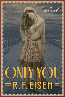 Only You by Eisen, R. F.
