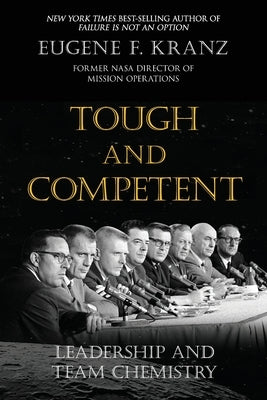 Tough and Competent: Leadership and Team Chemistry Paperback Gatekeeper Press