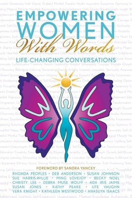 Empowering Women With Words: Life-Changing Conversations by Alliance, Women Of the Empowering Women