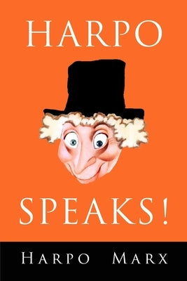 Harpo Speaks! Paperback Albatross Publishers