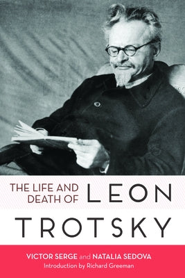 Life and Death of Leon Trotsky Paperback Haymarket Books