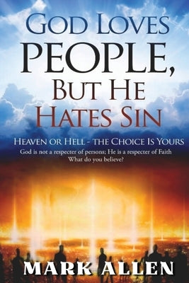God Loves People, but He Hates Sin Paperback Book Savvy International