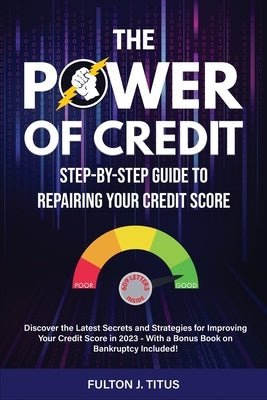 The Power of Credit by Titus, Fulton J.