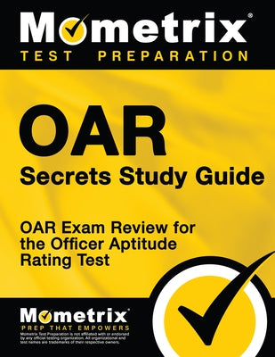 Oar Secrets Study Guide: Oar Exam Review for the Officer Aptitude Rating Test Paperback Mometrix Media LLC