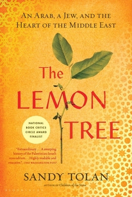 The Lemon Tree: An Arab, a Jew, and the Heart of the Middle East Paperback Bloomsbury USA