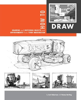 How to Draw: Drawing and Sketching Objects and Environments from Your Imagination Paperback Design Studio Press