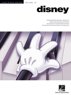 Disney: Jazz Piano Solos Series Volume 16 Paperback Hal Leonard Publishing Corporation