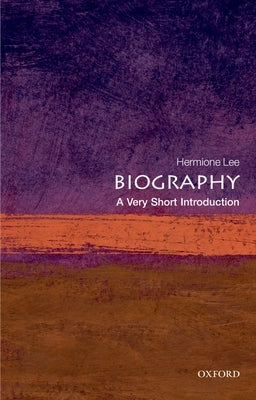 Biography: A Very Short Introduction Paperback Oxford University Press, USA