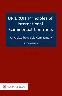 UNIDROIT Principles of International Commercial Contracts. An Article-by-Article Commentary by Brödermann, Eckart