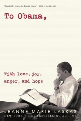 To Obama: With Love, Joy, Anger, and Hope Paperback Random House Trade
