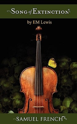 Song of Extinction Paperback Samuel French, Inc.