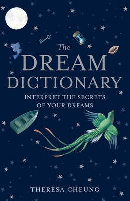 The Dream Dictionary by Cheung, Theresa - CA Corrections Bookstore