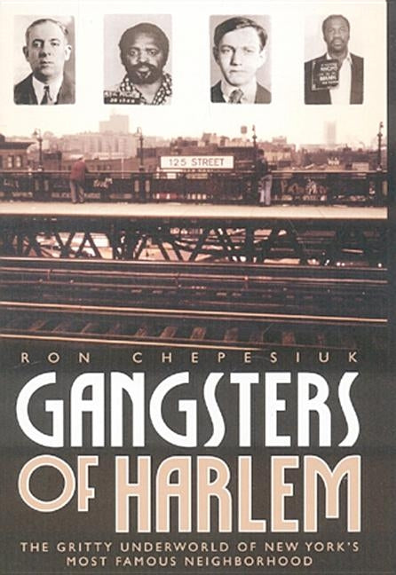 Gangsters of Harlem by Chepesiul, Ron