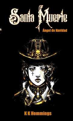 Santa Muerte Ángel de la Navidad by Hemmings, K. K.