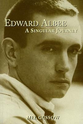 Edward Albee: A Singular Journey Paperback Applause Books