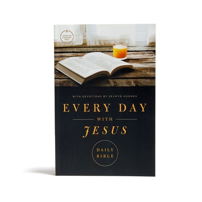 CSB Every Day with Jesus Daily Bible, Trade Paper Edition: Trade Paper Edition, Black Letter, 365 Days, One Year, Devotonals, Easy-To-Read Bible Serif Bible Holman Bibles