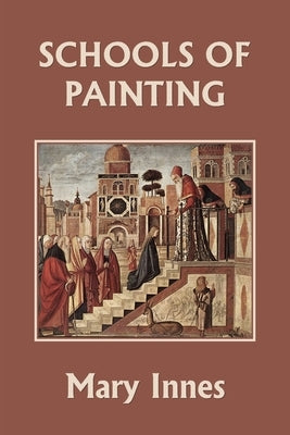 Schools of Painting (Color Edition) (Yesterday's Classics) Paperback Yesterday's Classics