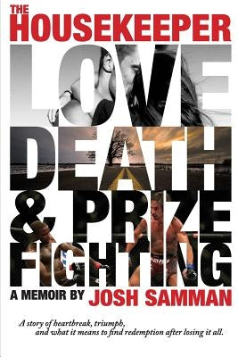 The Housekeeper: Love, Death, & Prizefighting Paperback Joshua Samman