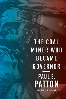 The Coal Miner Who Became Governor Paperback University Press of Kentucky