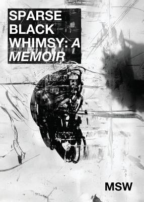 Sparse Black Whimsy Paperback Marcus Scott Williams