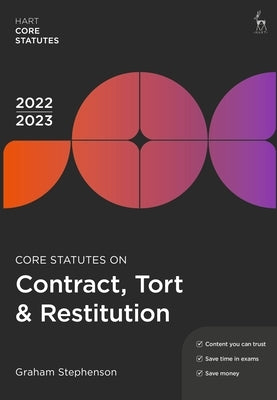 Core Statutes on Contract, Tort & Restitution 2022-23 by Stephenson, Graham