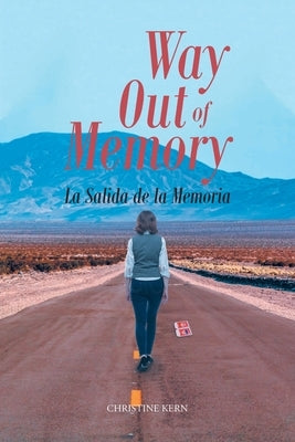 Way Out of Memory; La Salida de la Memoria Paperback Christian Faith Publishing