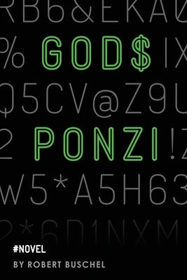 God's Ponzi by Buschel, Robert