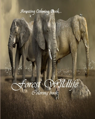 Forest Wildlife: Wildlife Coloring Book Paperback Independently Published