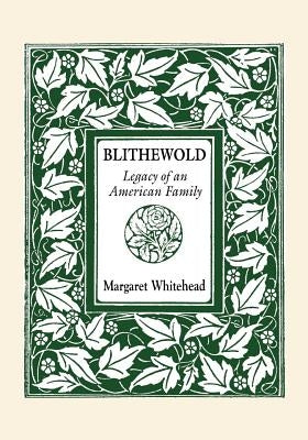 Blithewold: Legacy of an American Family Paperback Booklocker.com