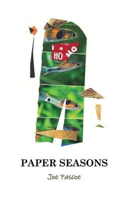 Paper Seasons by Pascoe, Joe