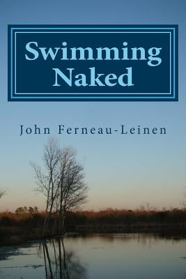 Swimming Naked Paperback Createspace Independent Publishing Platform