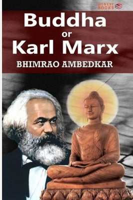 Thoughts on Buddha and Marx by Ambedkar, Bhimrao