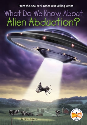 What Do We Know About Alien Abduction? Paperback Penguin Young Readers Group