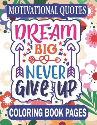 Motivational Quotes Coloring Book Paperback Independently Published