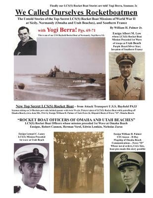 We Called Ourselves Rocketboatmen: The Untold Stories of the Top-Secret LCS(S) Rocket Boat Missions of World War II at Sicily, Normandy (Omaha and Uta Paperback Litfire Publishing