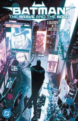 Batman: The Brave and the Bold: Legends of Justice by Hardman, Gabriel