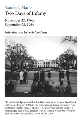 Two Days of Infamy: November 22, 1963; September 28, 1964 Paperback Dominantstar