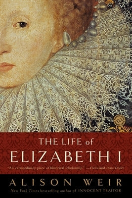 The Life of Elizabeth I Paperback Ballantine Books