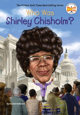 Who Was Shirley Chisholm? Paperback Penguin Workshop