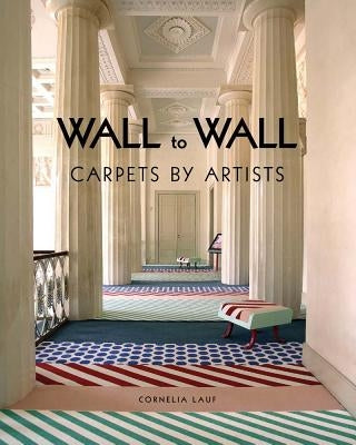 Wall to Wall: Carpets by Artists Paperback Walther Konig Verlag
