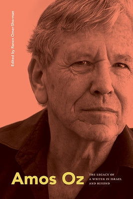 Amos Oz: The Legacy of a Writer in Israel and Beyond Paperback State University of New York Press