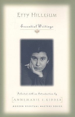Etty Hillesum: Essential Writings Paperback Orbis Books