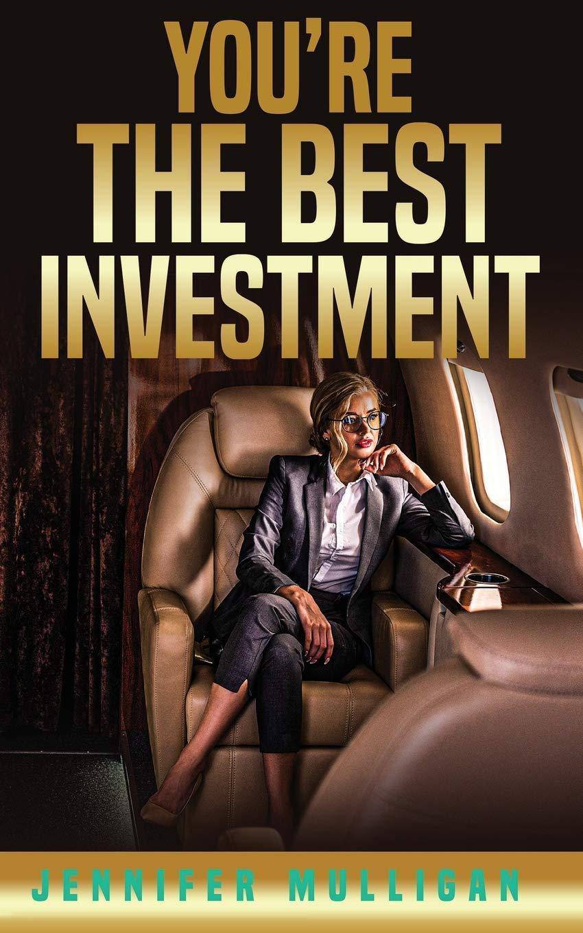 You're The Best Investment Community and Culture Jennifer Mulligan