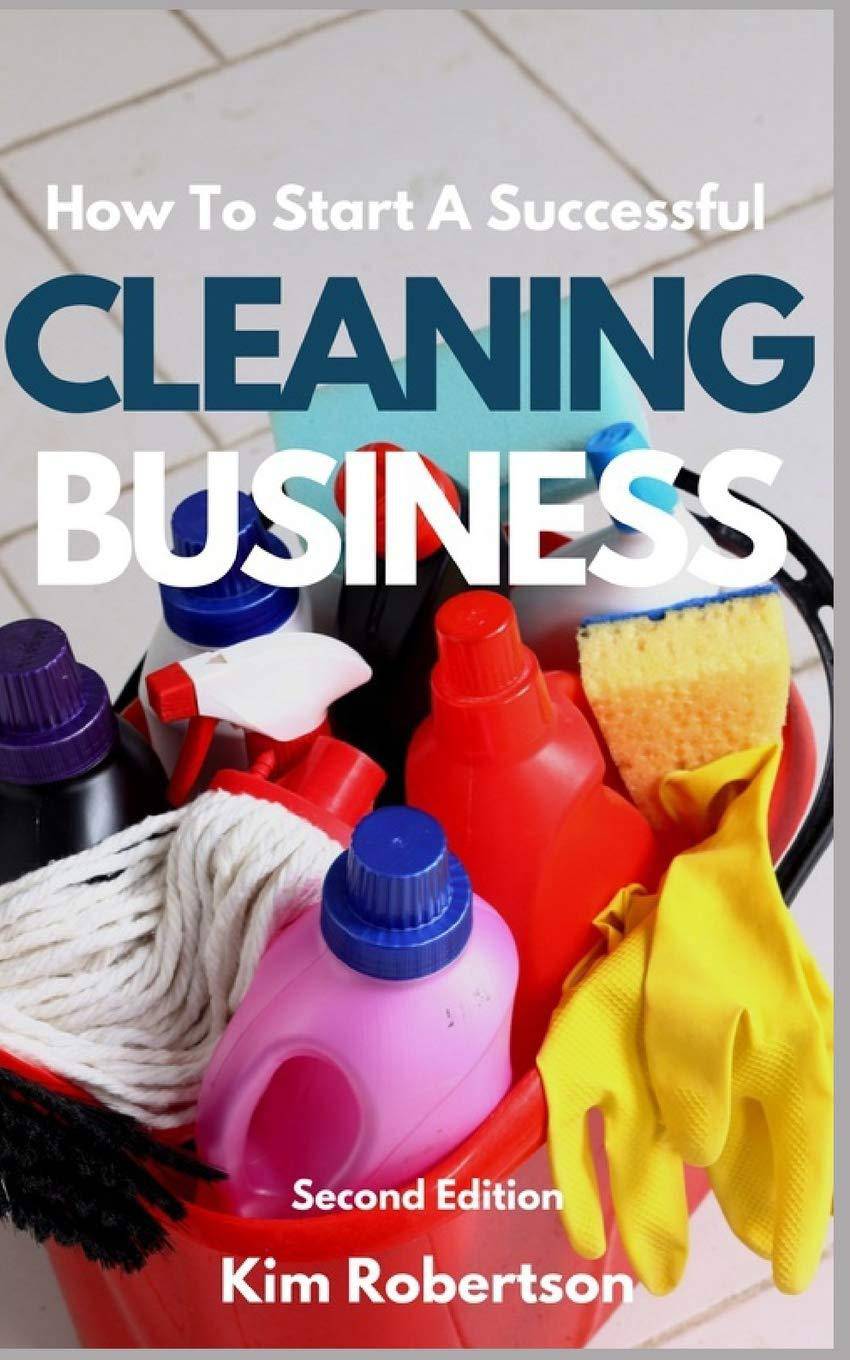 How To Start A Successful Cleaning Business - CA Corrections Bookstore