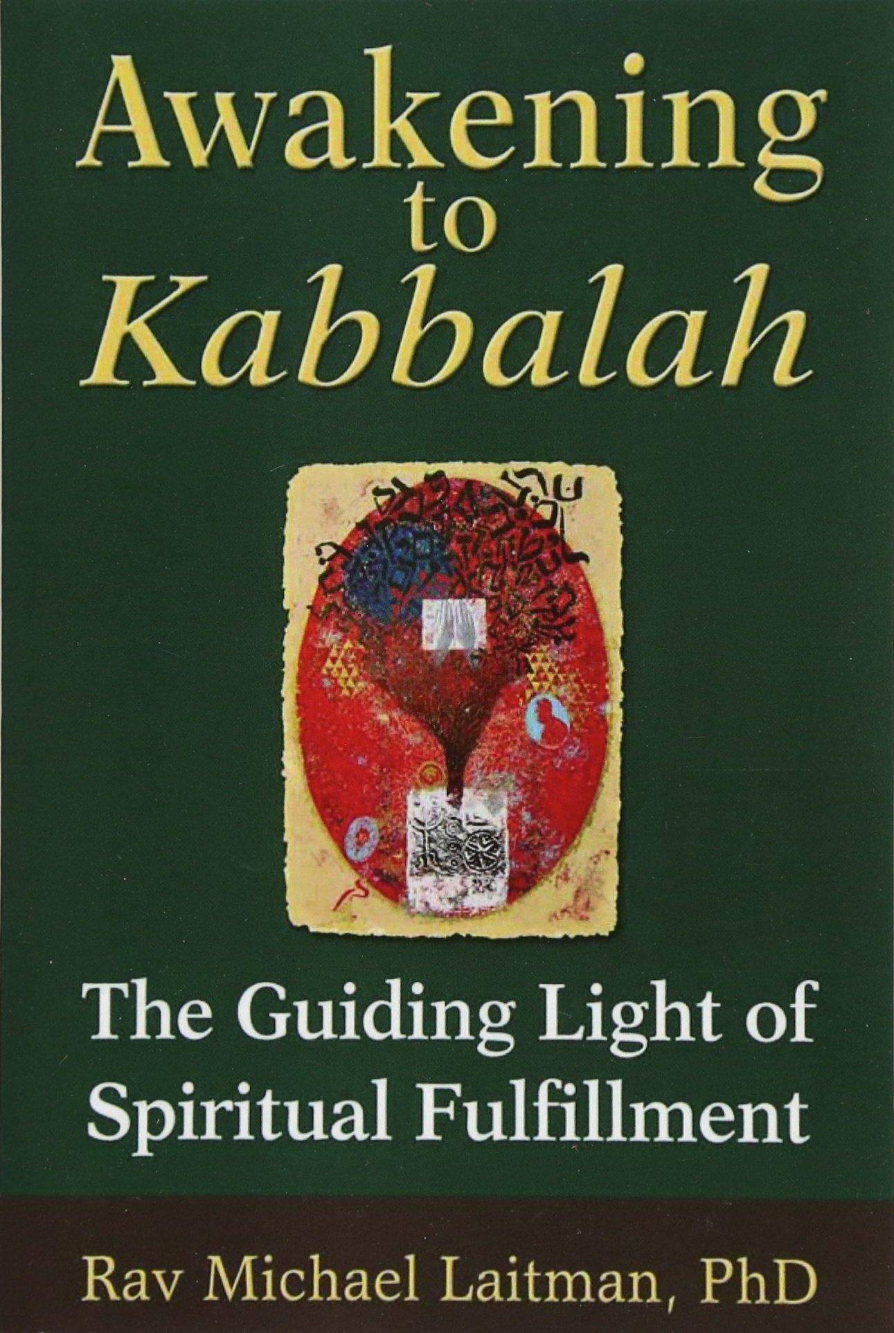Awakening to Kabbalah: The Guiding Light of Spiritual Fulfillmen - CA Corrections Bookstore